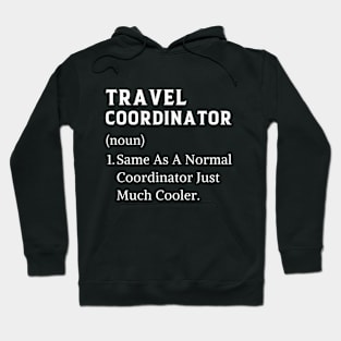 Funny Thank You Travel Coordinator Hoodie